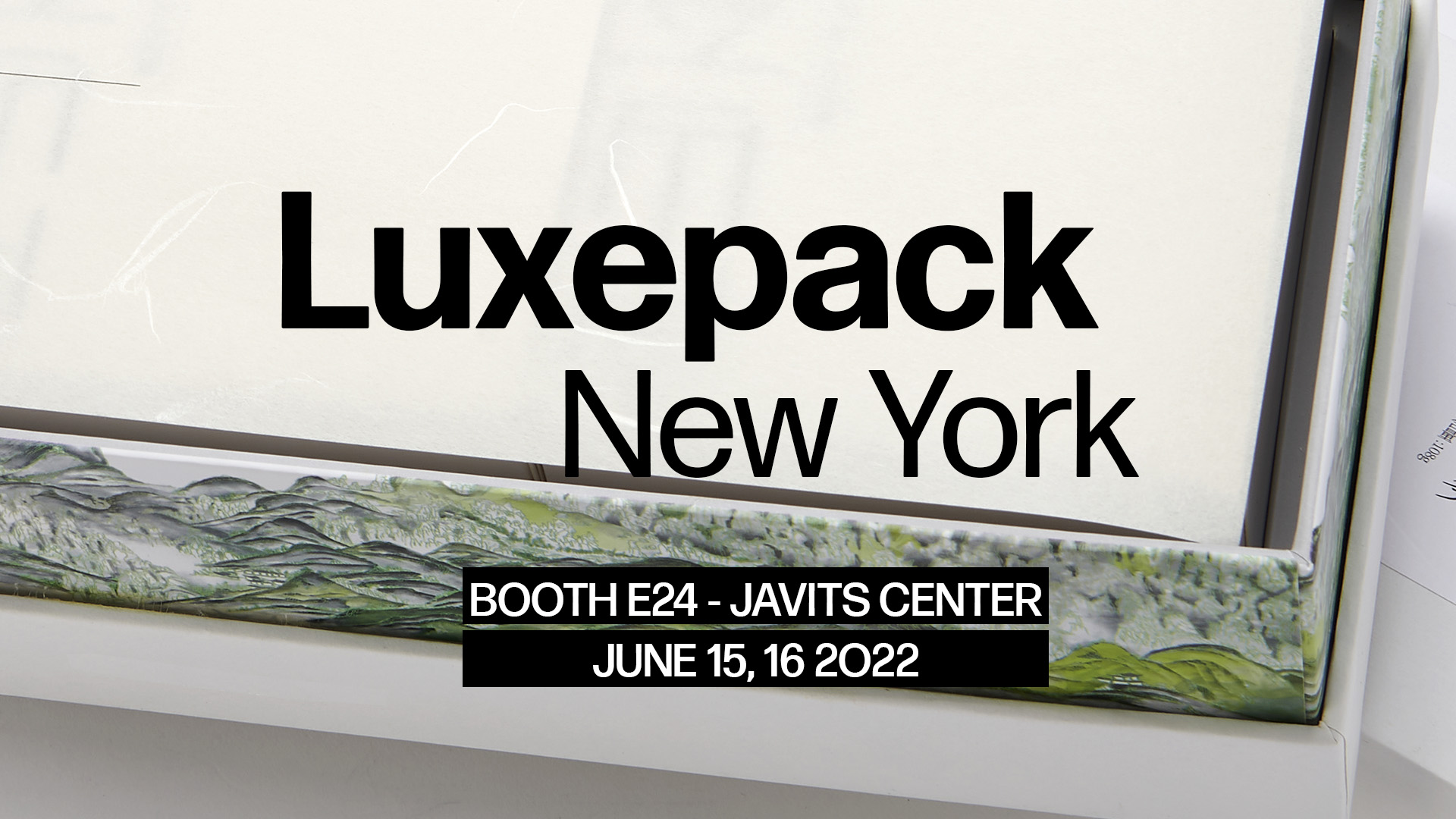 LUXE PACK New York：6月15-16日